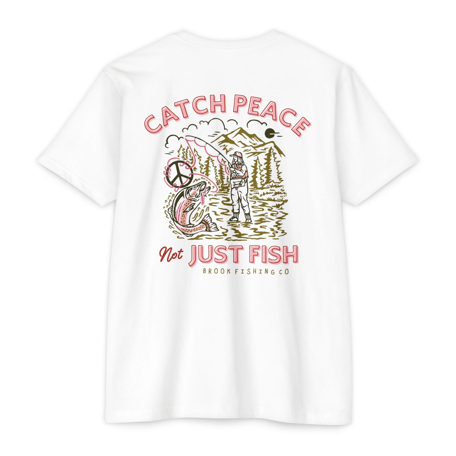 Catch Peace, Not Just Fish Tee