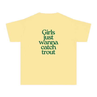 Girls Just Wanna Catch Trout Youth Tee